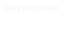 Stay in touch!